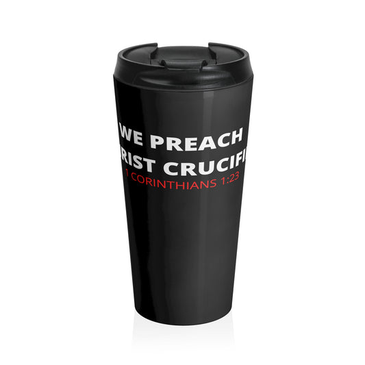 We Preach Stainless Steel Travel Mug