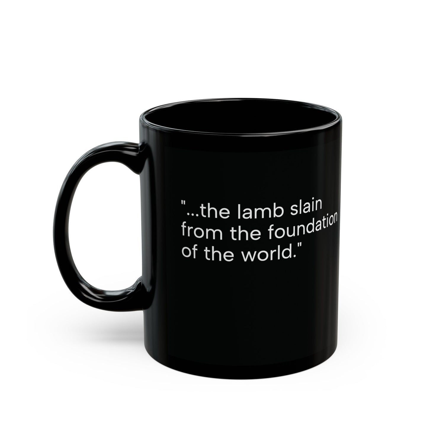 Est: Calvary Eternity Past  Black Mug (11oz, 15oz)