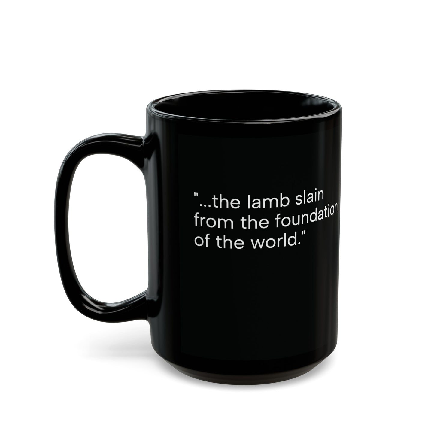 Est: Calvary Eternity Past  Black Mug (11oz, 15oz)